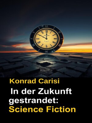 cover image of In der Zukunft gestrandet